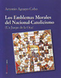 Emblemas Morales del Nacional-Catolicismo, Los