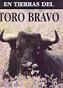 En tierras del Toro Bravo
