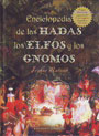Enciclopedia de las hadas, los elfos y los gnomos