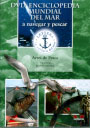 Enciclopedia mundial del mar. Artes de pesca I. Trampas. Redes y rastros