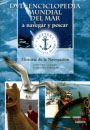 Enciclopedia mundial del mar. Historia de la navegación III. Hacerse a la mar. El negocio del mar