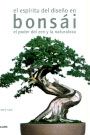 Espíritu del diseño en bonsái, El. El poder del zen y la naturaleza