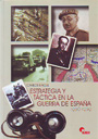 Estrategia y táctica en la Guerra de España. 1936-1939