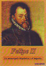 Felipe II. La monarquía hispánica y el imperio