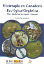 Fitoterapia en ganadería ecológica / orgánica. Flora medicinal de España y Panamá