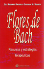 Flores de Bach. Recursos y estrategias terapéuticas