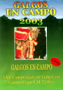 Galgos en el campo 2003 (LXV Campeonato de España "Copa de S.M. El Rey")