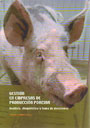Gestión en empresas de producción porcina. Análisis, diagnóstico y toma de decisiones