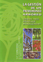 Gestión de un patrimonio arbóreo, La // Urban tree heritage management. 11º Congreso