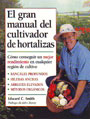 Gran manual del cultivador de hortalizas, El