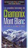 Grandes balcones de Chamonix Mont Blanc
