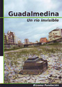 Guadalmedina. Un río invisible