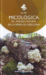 Guía micológica del Parque Natural de la Sierra de Cebollera
