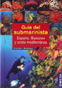 Guía del submarinista. España, Baleares y costa mediterránea