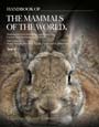 Handbook of the Mammals of the World. Volume 6. Lagomorphs and Rodents I