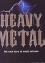 Heavy Metal. Del rock duro al metal extremo