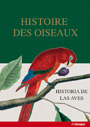 Histoire des oiseaux. Historia de las aves