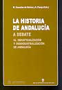 Historia de Andalucía a debate, La. III.- Industrialización y desindustrialización de Andalucía