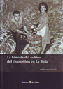 Historia del cultivo del champiñón en La Rioja, La