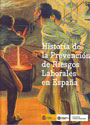 Historia de la prevención de riesgos laborales en España