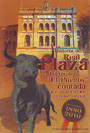 Historia de la Real Plaza de Toros de "El puerto" contada por un aficionado y coleccionista