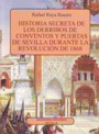 Historia secreta de los derribos de conventos y puertas de Sevilla durante la revolución de 1868