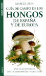 Hongos de España y Europa. Guía de campo de los