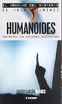 Humanoides. Encuentros con entidades desconocidas