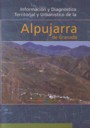 Información y diagnóstico territorial y urbanístico de la Alpujarra de Granada