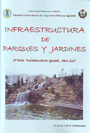 Infraestructura de parques y jardines. 2ª Parte: "Infraestructura general. Obra civil"