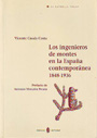 Ingenieros de montes en la España contemporánea, Los. 1848-1936