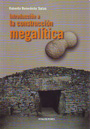 Introducción a la construcción megalítica