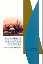 Jardines del Alcázar de Sevilla entre los siglos XVIII y XX, Los
