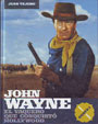 John Wayne. El vaquero que conquistó Hollywood. Parte I (1907-1955)