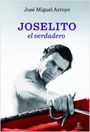Joselito, el verdadero