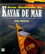 Kayak de mar. Guía ilustrada de