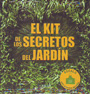 Kit de los secretos de jardín, El