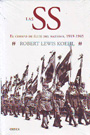Las SS. El cuerpo de élite del nazismo, 1919-1945