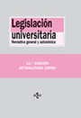 Legislación universitaria. Normativa general y autonómica