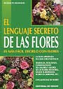 Lenguaje secreto de las flores, El.