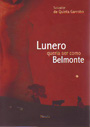 Lunero quería ser como Belmonte