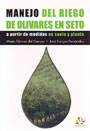 Manejo del riego de olivares en seto a partir de medidas en suelo y planta