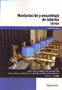 Manipulación y ensamblaje de tuberías (UF0409)