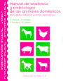 Manual de anatomía y embriología de los animales domésticos. Cabeza - Aparato respiratorio - Aparato digestivo - Aparato urogenital