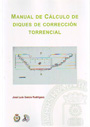 Manual de cálculo de diques de corrección torrencial