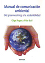 Manual de comunicación ambiental. Del greenwashing a la sostenibilidad