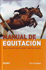 Manual de equitación. Guía completa para montar caballos y ponis