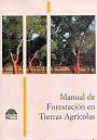 Manual de forestación en tierras agrícolas