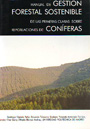 Manual de gestión forestal sostenible de las primeras claras sobre repoblaciones de coníferas