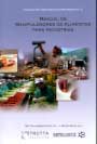 Manual de manipuladores de alimentos para Industrias. Colección seguridad alimentaria Nº2